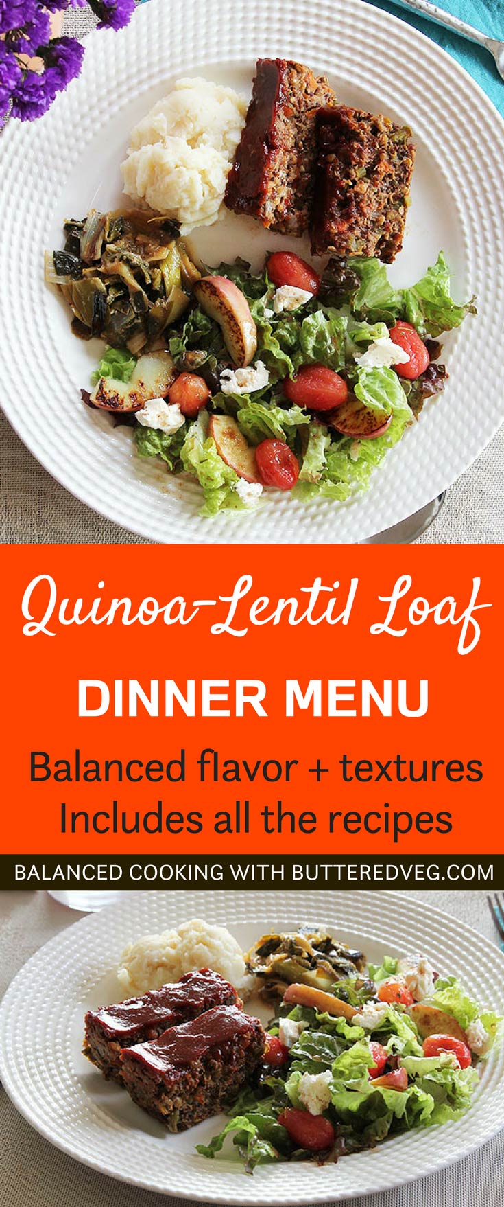 Quinoa-Lentil Loaf Dinner Menu: With Mashed Potato, Braised Greens & Salad