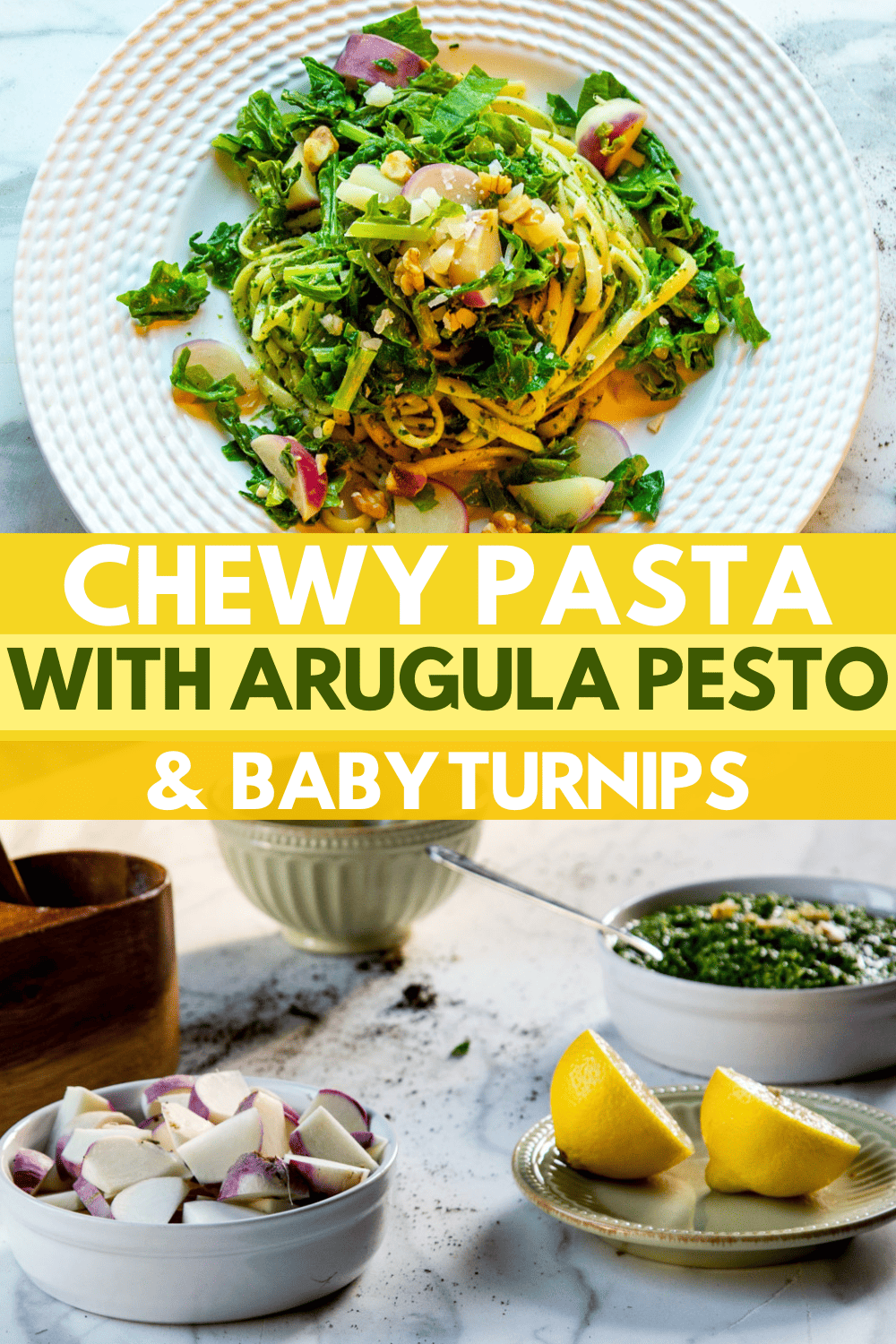 ‘Chewy’ Pasta with Succulent Arugula Pesto & Baby Turnips