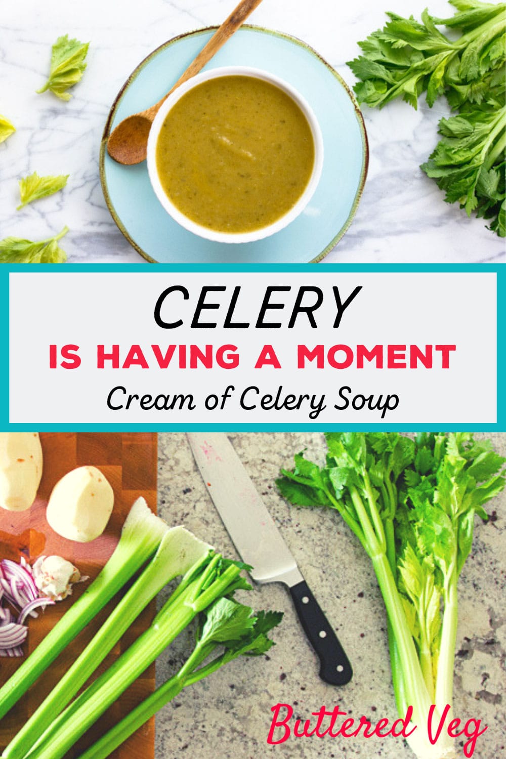 Celery Is Having A Moment Of Fame (Cream Of Celery Soup)