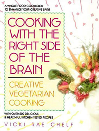 Cooking with the right side of the brain cookbook