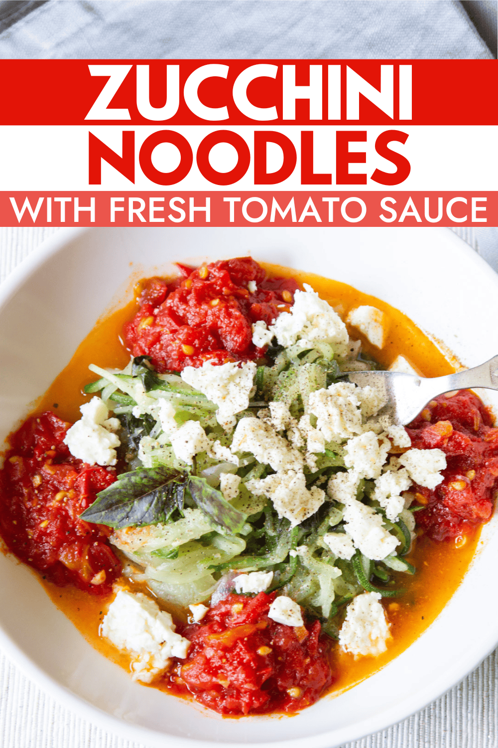 Zucchini Noodles with Fresh Tomato Sauce