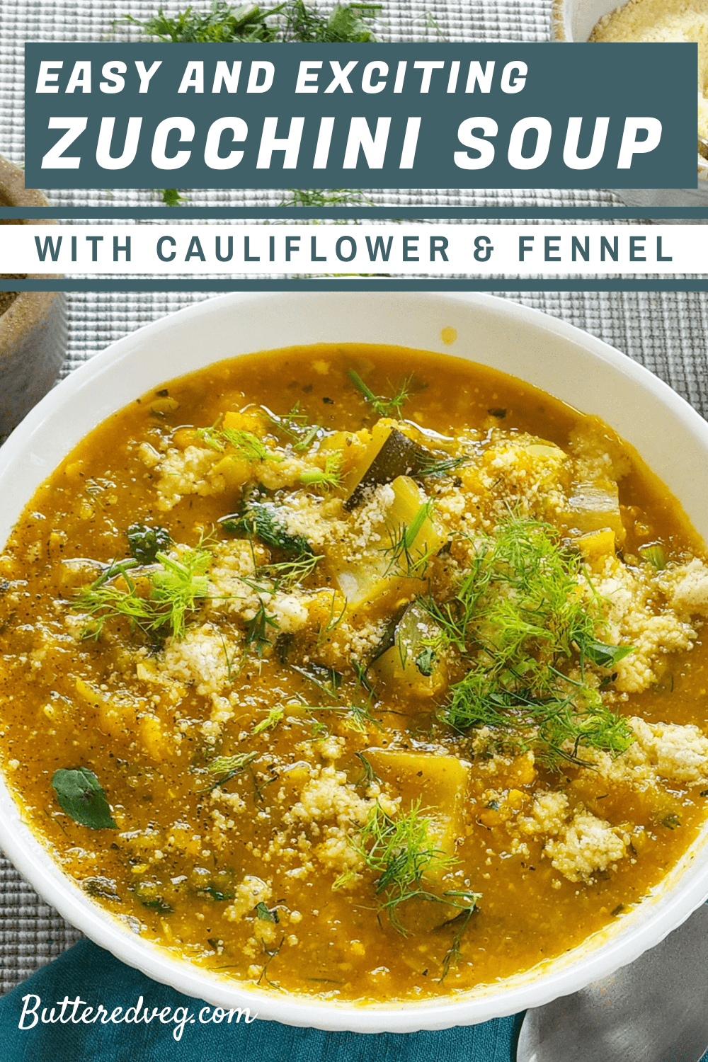Zucchini Soup with Cauliflower & Fennel